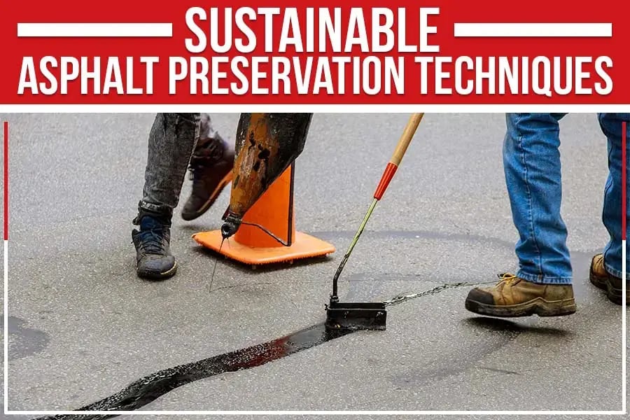 sustainable-asphalt-preservation-techniques