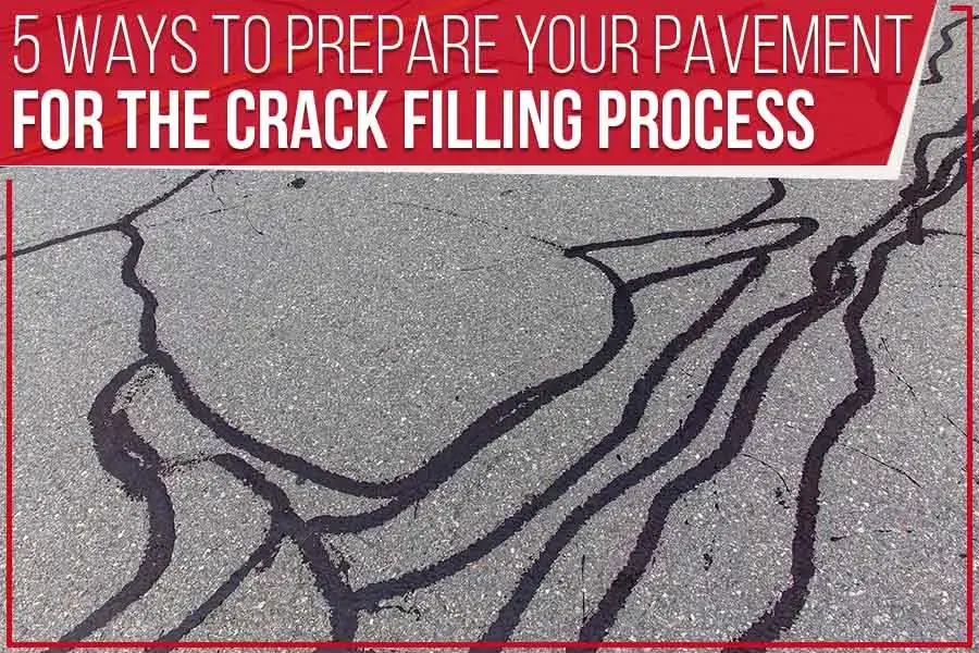 Prepare your pavement for crack filling with our 5 essential tips