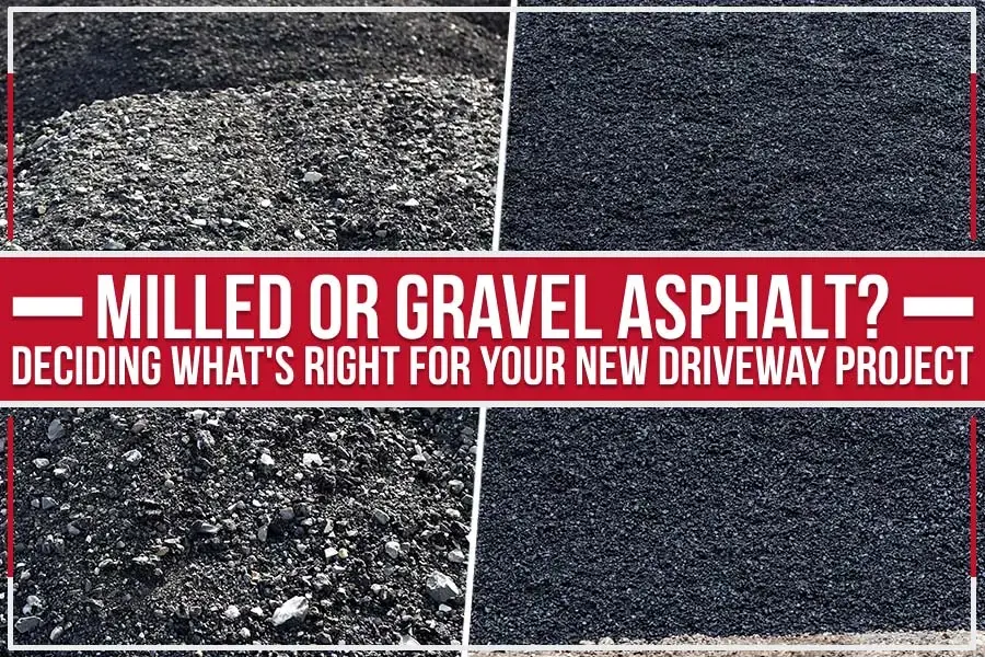 milled vs. gravel asphalt 