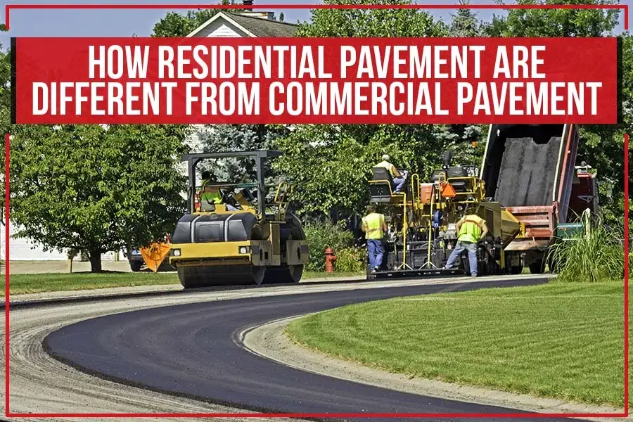 key differences between residential and commercial asphalt paving