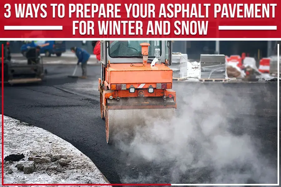 preparing asphalt for winter